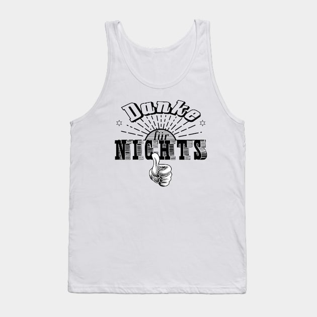 Danke für Nichts Tank Top by MyRedBlack